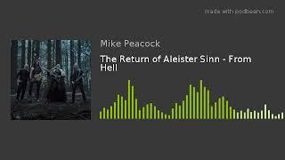 The Return of Aleister Sinn - From Hell