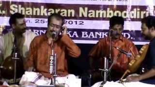 Saraseeruhasana Priye  - Nattai -  Shri M.K.Sankaran Namboothiri