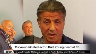 Sylvester Stallone Mourns Rocky Costar Burt Young | His Last Words Will Make You Cry 