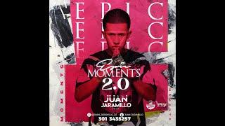 EPIC MOMENTS 2.0 (JUAN JARAMILLO DJ)