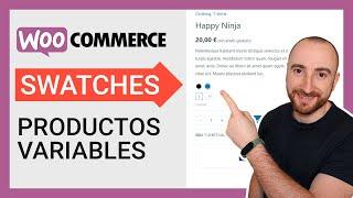 Cambiar Estilo Productos Variables de WooCommerce | Color, Talla, Imagen | Swatches