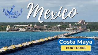 Cruise Port Guides - Costa Maya Cruise Port Guide - Puerto Costa Maya Mexico