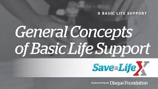 1. SaveALifeX: BLS - General Concepts of Basic Life Support