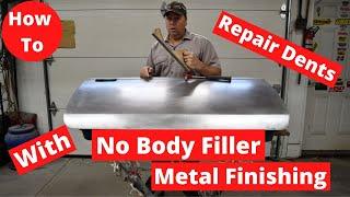 How To Auto Body Metal Finishing. Repair dents without Filler (Bondo)