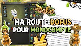 DOFUS - MA ROUTE POUR MES PARCOURS SUR MONOCOMPTE AFIN DE ME FAIRE UN MAXIMUM DE KAMAS !