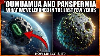 'Oumuamua Changed What We Believe About Panspermia