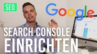 Google Search Console einrichten (deutsch) - Rankings KOSTENLOS prüfen!