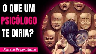 O QUE UM PSICÓLOGO TE DIRIA? [Teste de personalidade] - Implacável Quiz
