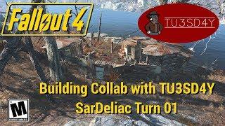 FO4 - Building Collab with TU3SD4Y - SarDeliac Turn 01