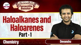 Haloalkanes and Haloarenes Part 1 | Class 12 Chemistry | JEE Main 2026 | LIVE | @InfinityLearn-JEE