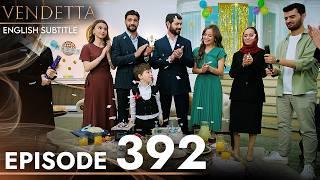 Vendetta Episode 392 English Subtitled | Kan Cicekleri