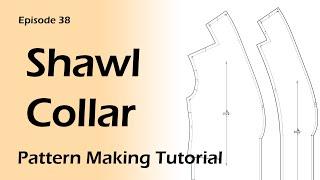 How to draft Shawl Collar Patterns _ Front with Shawl Collar and Facing.