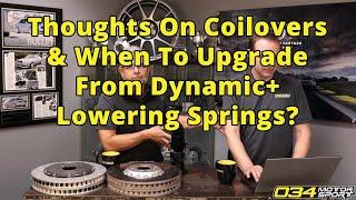 Thoughts On Coilovers & When To Upgrade From Dynamic+ Lowering Springs? | 034Motorsport FAQ
