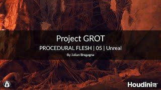 Project GROT Procedural Flesh | 05 | Unreal