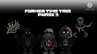 Former time trio phase 3 (enderblock’s version)(conclusion to reality)