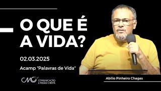 O que é a vida? | 02.03 | Abílio Pinheiro Chagas Júnior | CMC