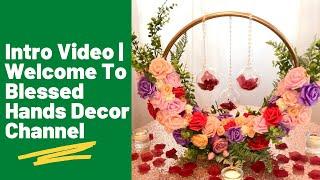 Introduction To Blessed Hands Decor