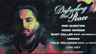 Disturbing The Peace Ep (Full Album) | Tegi Pannu | One Question,Mood Swings,Shot caller,Visions,