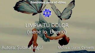 LIMPIA TU DOLOR (viene lo  bueno)