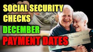 Social Security Checks Arriving - December 2024 Payment Schedule Dates Update!