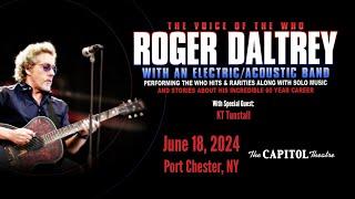 Roger Daltrey - Full Show - The Capitol Theatre - Port Chester, NY - June 18, 2024