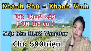 Đất Khánh Phú, Khánh Vĩnh mặt tiền đường HL62 YangBay chỉ 590triệu | Thu Thuỷ 79 |