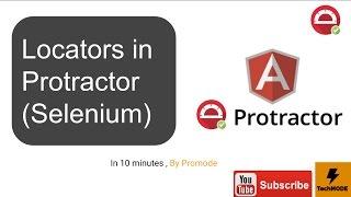 Protractor E2E Testing  : Locators in Protractor(Selenium)- Part 3