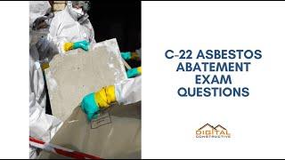 C-22 License - Sample Exam Questions - Asbestos Abatement Contractor License in California!