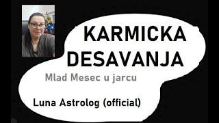 KARMICKA DESAVANJA - Sta pokrece mlad Mesec u jarcu - Luna Astrolog (official)