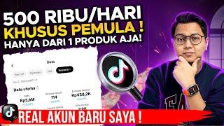 KHUSUS PEMULA, HANYA DENGAN 1 PRODUK BISA HASILKAN 500 RIBU PER HARI DI TIKTOK AFFILIATE