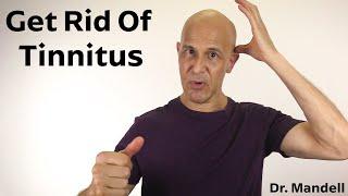 How to Naturally Get Rid of Tinnitus | Dr Alan Mandell, DC