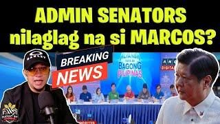 ADMIN SENATORS nilaglag na si MARCOS?