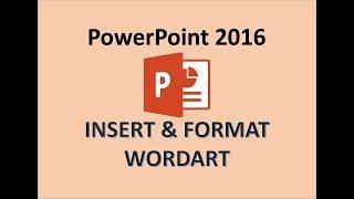 PowerPoint 2016 - WordArt Tutorial - How to Insert Word Art in Microsoft Office - Convert Text in MS