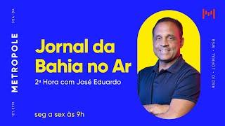 Jornal da Bahia no Ar 2ª Hora -  16/10/2024