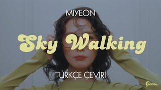 미연(MIYEON) - 'Sky Walking'  Türkçe Çeviri + Lyrics (Han - Eng)