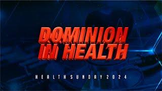 Dominion In Health || First Service || Sunday 20th October 2024