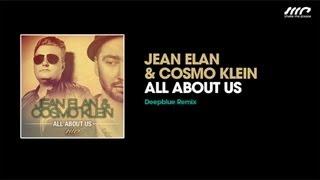 Jean Elan & Cosmo Klein - All About Us (Deepblue Remix)