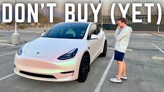 Why I Would NOT Buy A TESLA Model Y Right Now