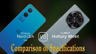 OnePlus Nord CE4 Lite vs. Cubot Hafury Meet: A Comparison of Specifications