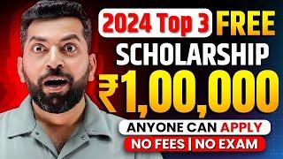 New Scholarship 2024 | Scholarship in India | Benefit ₹1,00,000 | Free Scholarship 2024 for Students