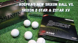 Srixon ZSTAR/ZSTAR XV/and Koepka's new ZSTAR DIAMOND.