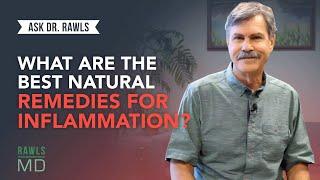 What are the Best Natural Remedies for Inflammation?