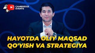 Hayotda oliy maqsad qo'yish va strategiya | Muhammadali Eshonqulov