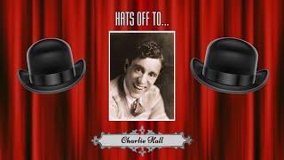 "Hats Off to Charlie Hall" - Director's Cut