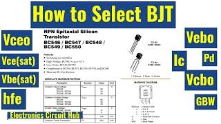 How to select a BJT for your design || NPN Transistor || BC547