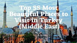 Top 55 Tourist Attractions in Turkey (Middle East)- Pandey Tourism