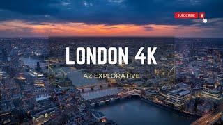 LONDON UK IN 4K DRONE AZ EXPLORATIVE