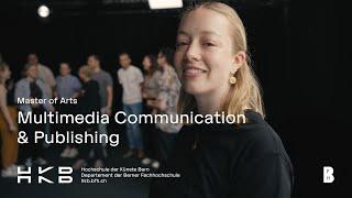 An der HKB im Master Multimedia Communication & Publishing studieren