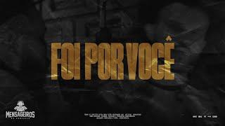 Mensageiros da Profecia | Foi Por Você  ( Video Oficial )