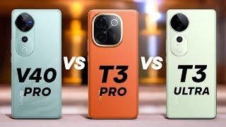 Vivo V40 Pro 5G Vs Vivo T3 Pro 5G Vs Vivo T3 Ultra 5G